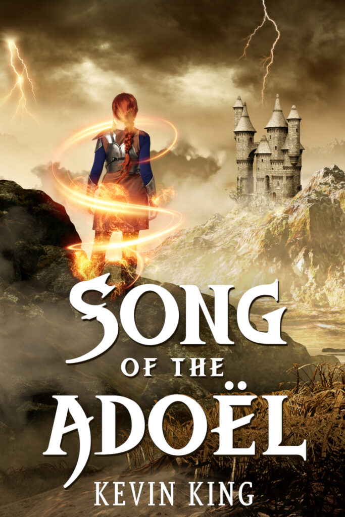 Song of the Adoël YA Fantasy Adventure Novel cover image. A girl surrounded by a stream of fire stands looking at a castle, with dark clouds in the background.